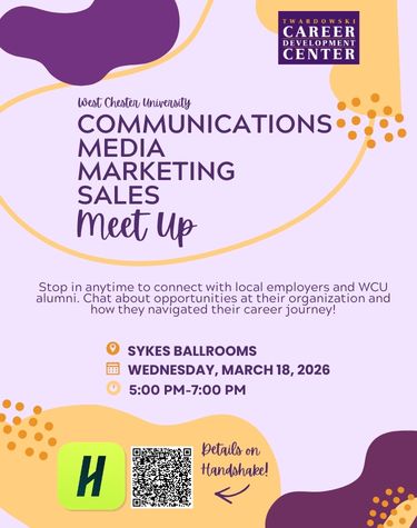 West Chester University Communications, Media, Marketing, Sales Meet Up. Sykes Ballrooms, Wednesday, March 18, 2026 5:00PM-7:00PM.