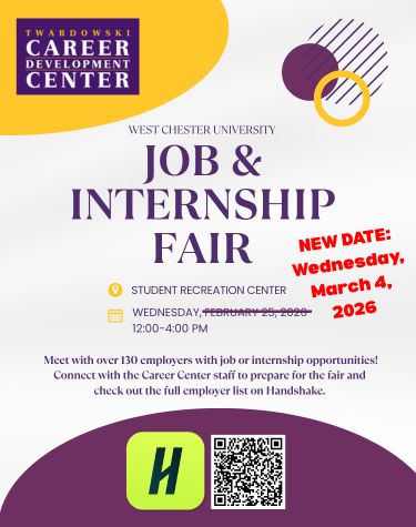 West Chester University Job & Internship Fair. Student Recreation Center. New Date: Wednesday March 4, 2026 12:00-4:00PM.