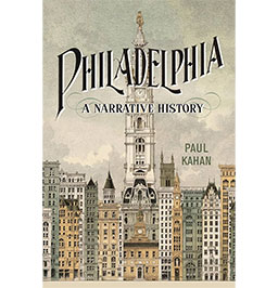 Philadelphia: A Narrative History