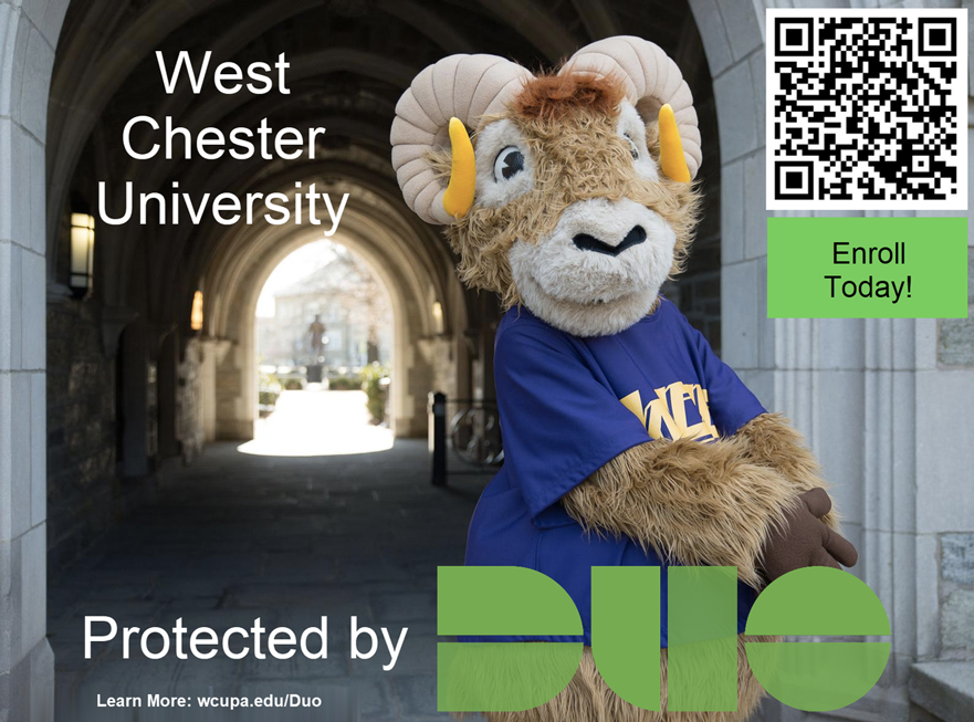 West%20Chester%20University%20Protected%20by%20DUO.%20Enroll%20Today!%20Learn%20More:%20wcupa.edu/DUO