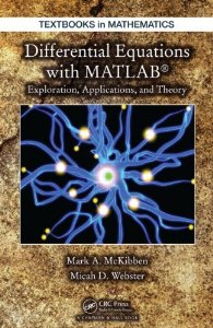 Differential Equations with MATLAB: Exploration, Application and Theory Book Cover